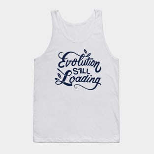 Evolution still loading Tank Top